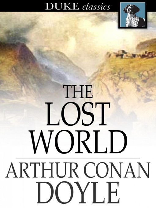Title details for The Lost World by Sir Arthur Conan Doyle - Wait list